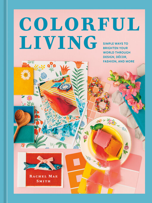 Title details for Colorful Living by Rachel Mae Smith - Available